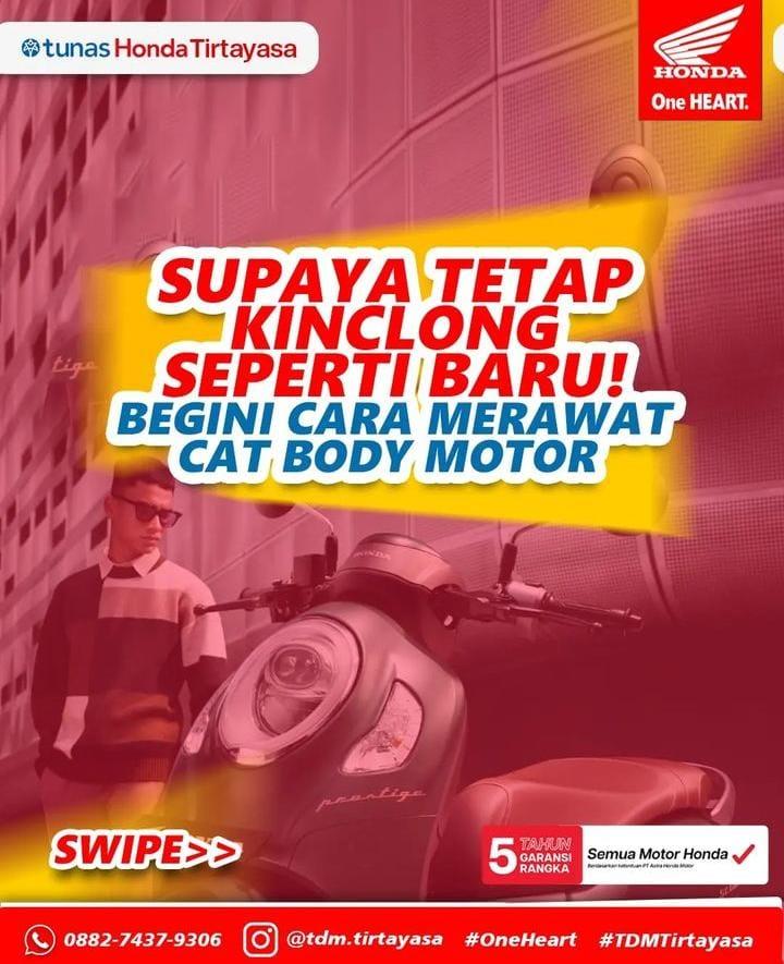 Tips Merawat Cat Body Sepeda Motor Dari Tunas Honda Tirtayasa